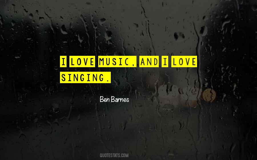 Quotes About Singing And Love #282434