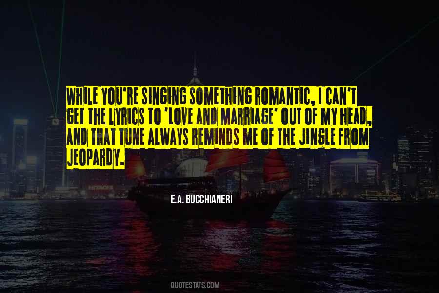 Quotes About Singing And Love #477920