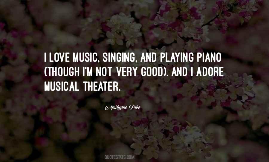 Quotes About Singing And Love #688671