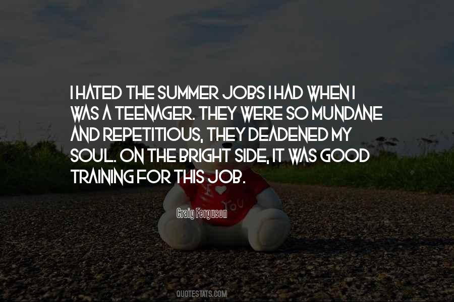 Quotes About Summer Jobs #1246636