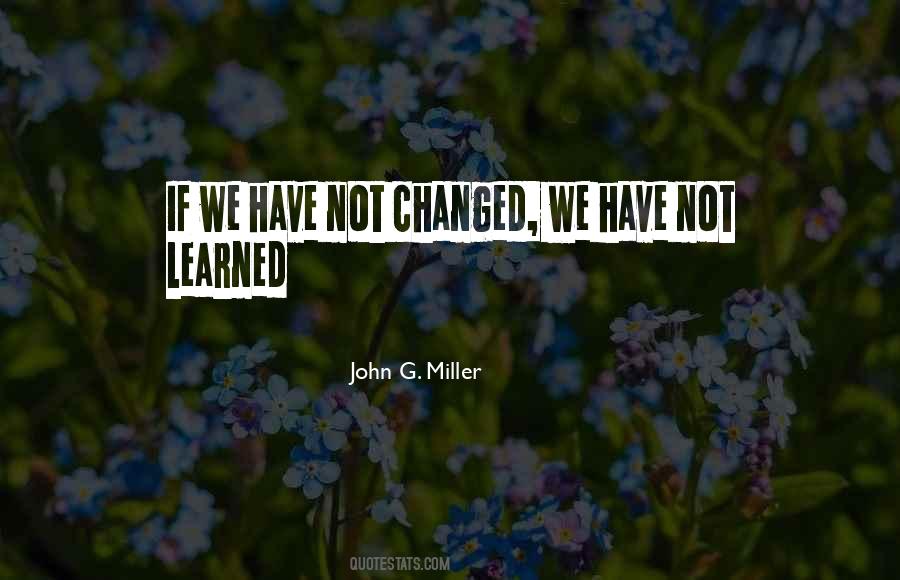Quotes About Process Change #499369