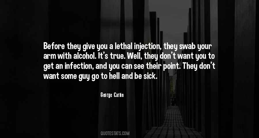 Quotes About Lethal Injection #1641751