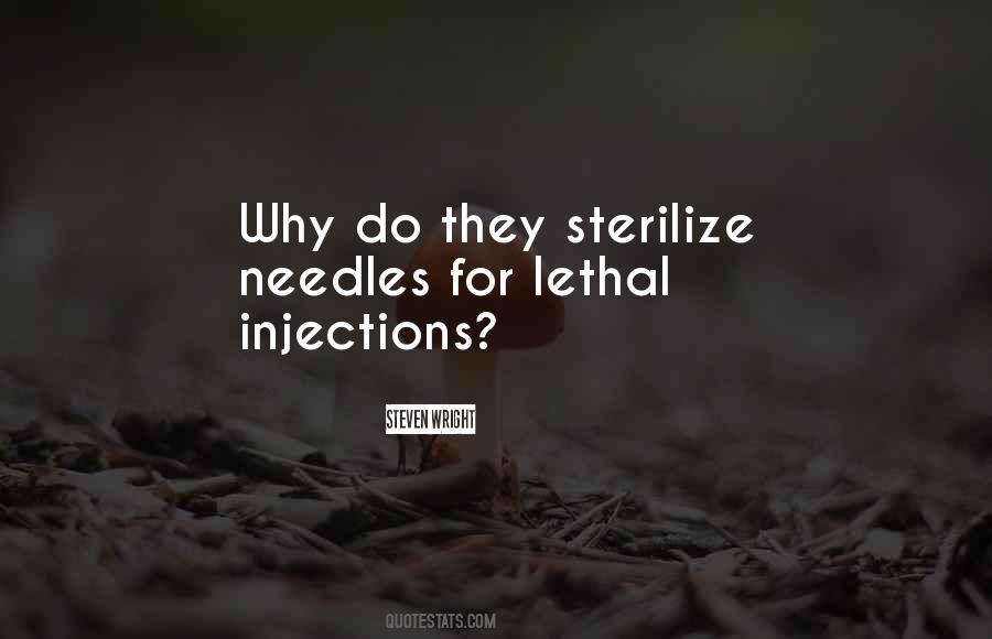 Quotes About Lethal Injection #1733957