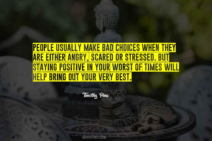Quotes About Poor Choices #600294