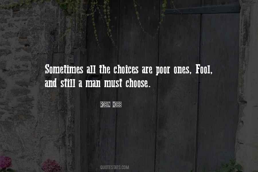 Quotes About Poor Choices #671797