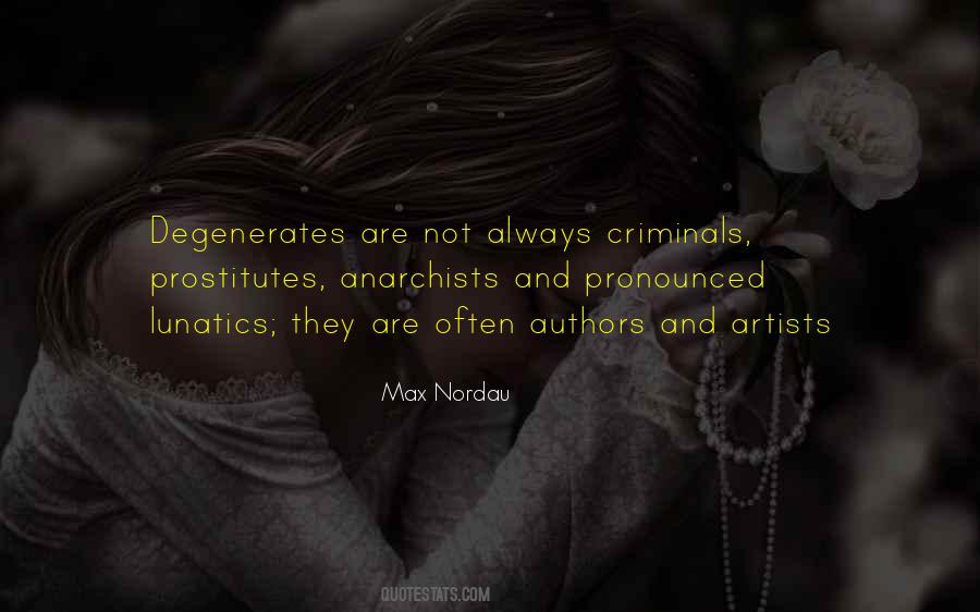 Quotes About Anarchists #664974