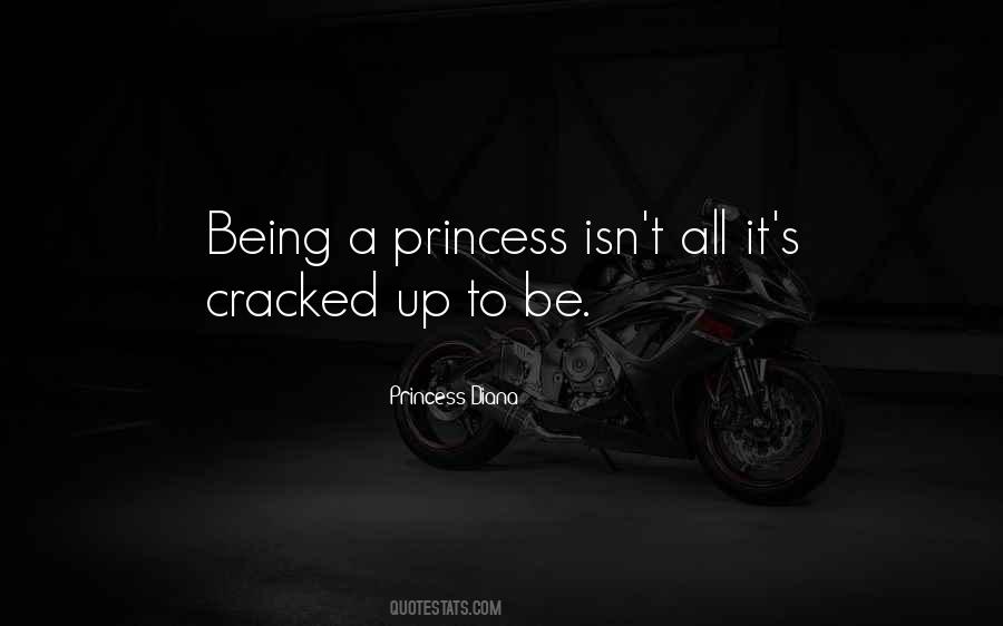 Quotes About Being A Princess #1529799