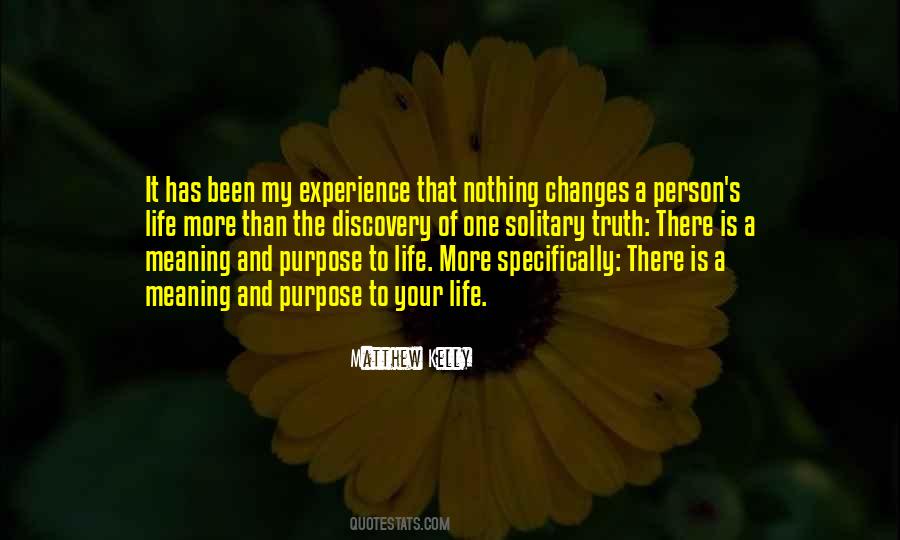 Quotes About Meaning And Purpose #361421