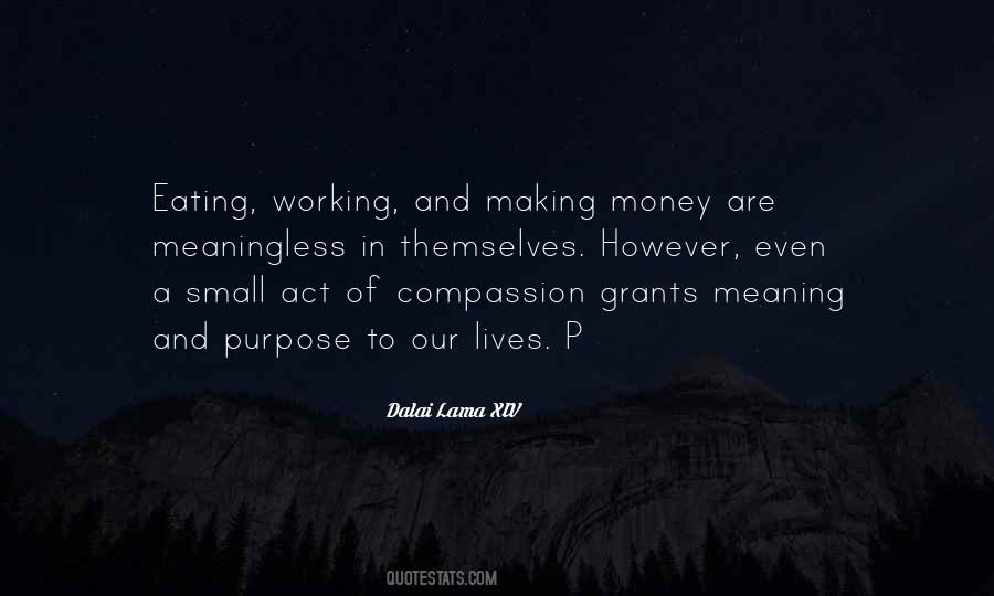 Quotes About Meaning And Purpose #946690