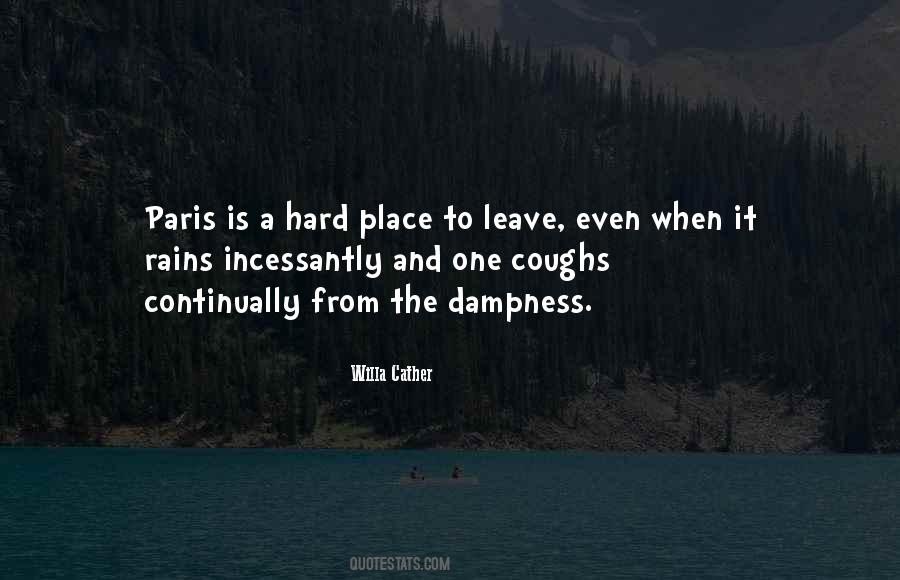 Quotes About Hard To Leave #1348872