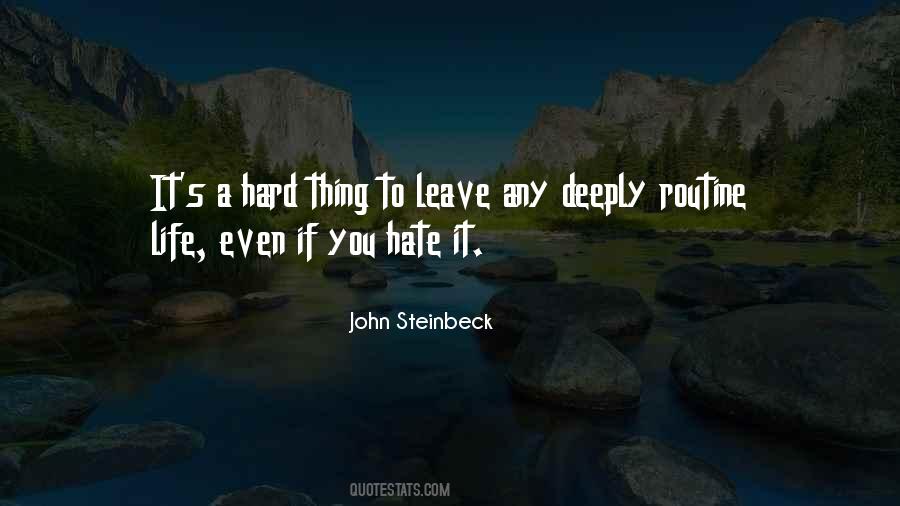 Quotes About Hard To Leave #95100