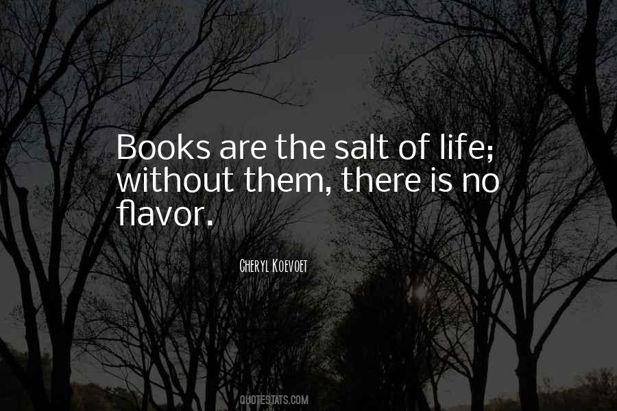 Quotes About Life Without Books #1188818