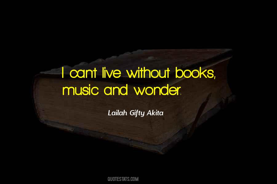 Quotes About Life Without Books #1531737