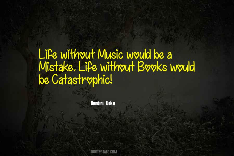 Quotes About Life Without Books #709025