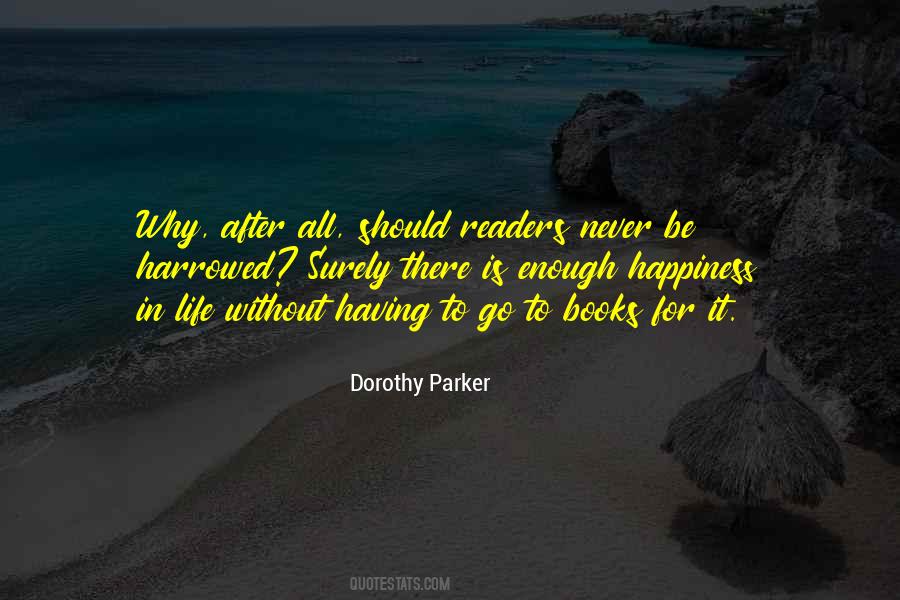Quotes About Life Without Books #922809