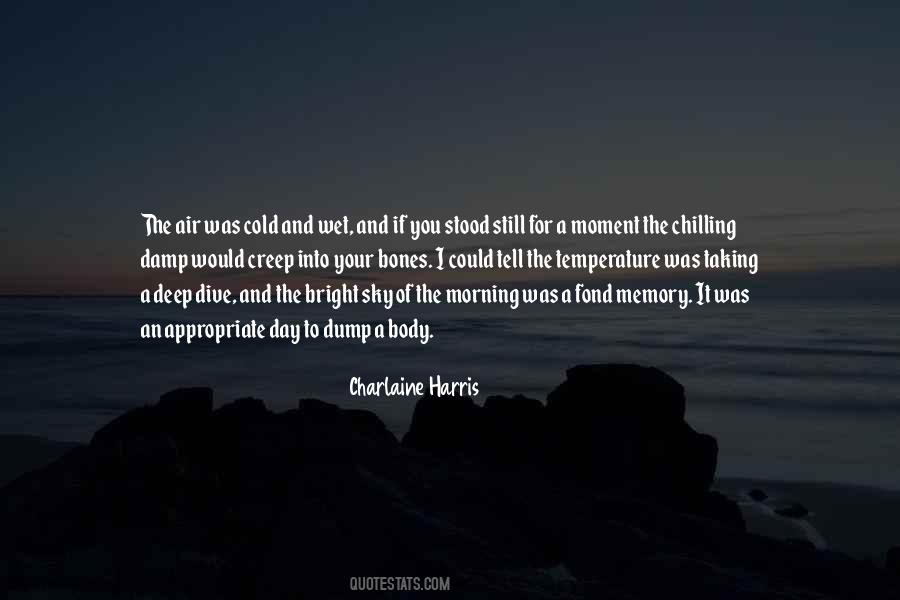 Creep Up And Tell Me Quotes #1817878