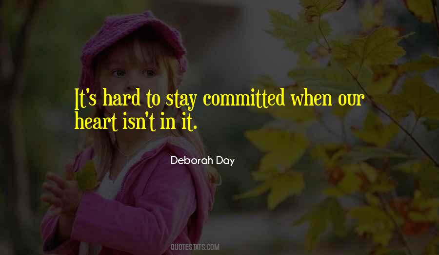 Stay Committed Quotes #880416