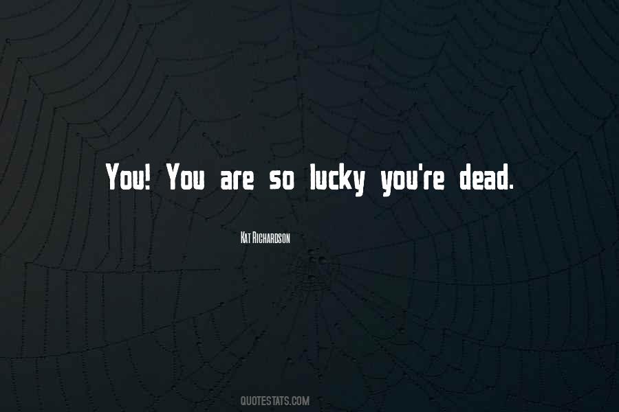 So Lucky Quotes #1022026