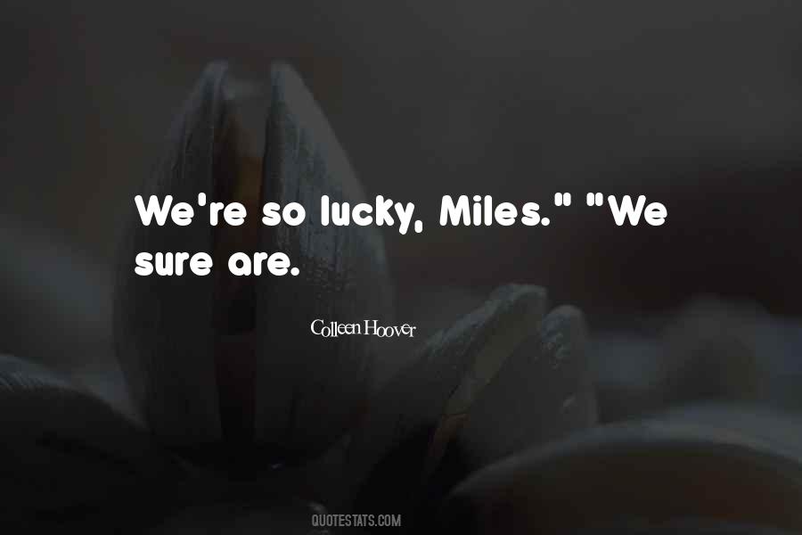 So Lucky Quotes #1185748