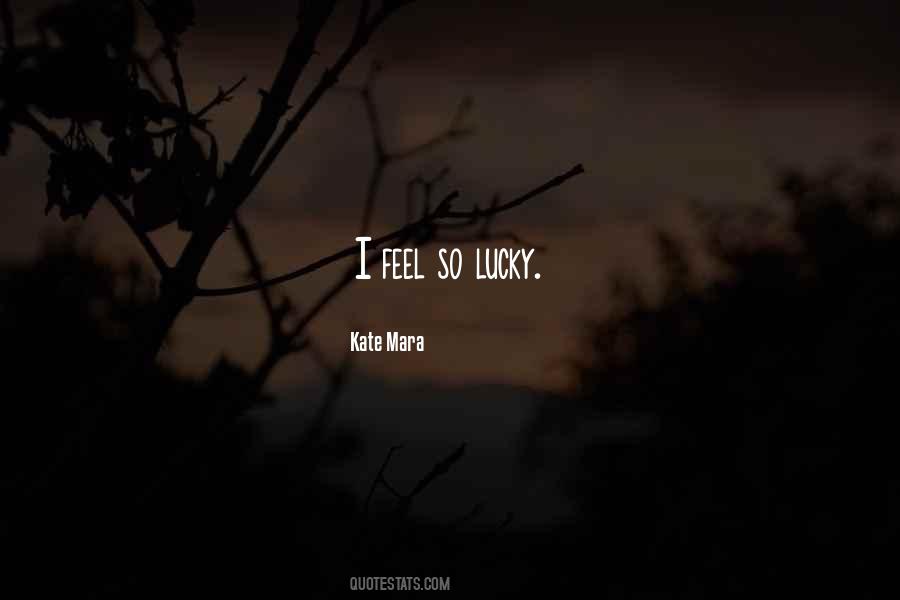 So Lucky Quotes #1785904