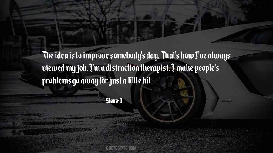 How To Improve Your Day Quotes #194128