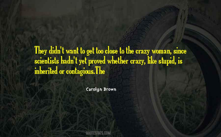 Stupid Woman Quotes #1597959