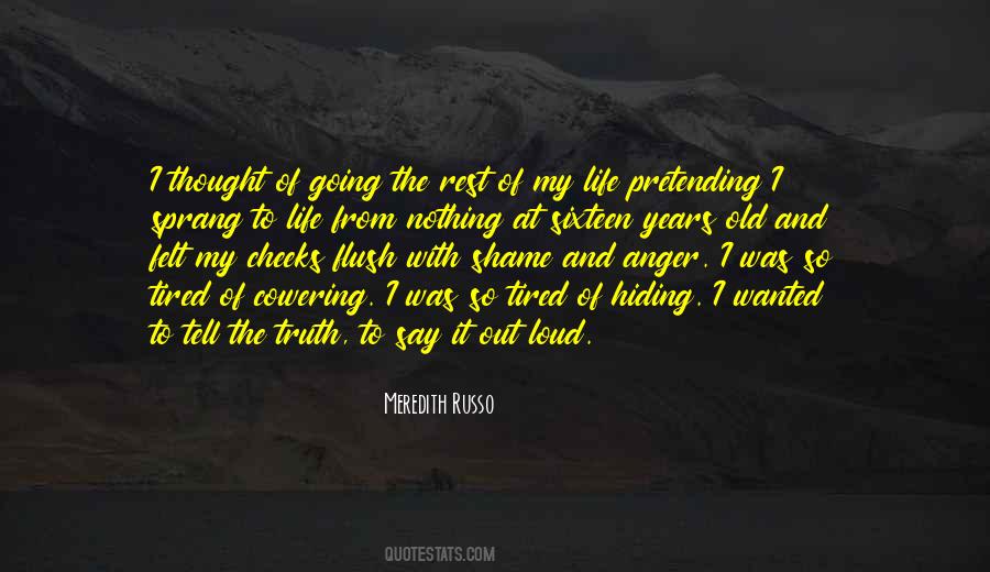 Hiding From The Truth Quotes #1779121