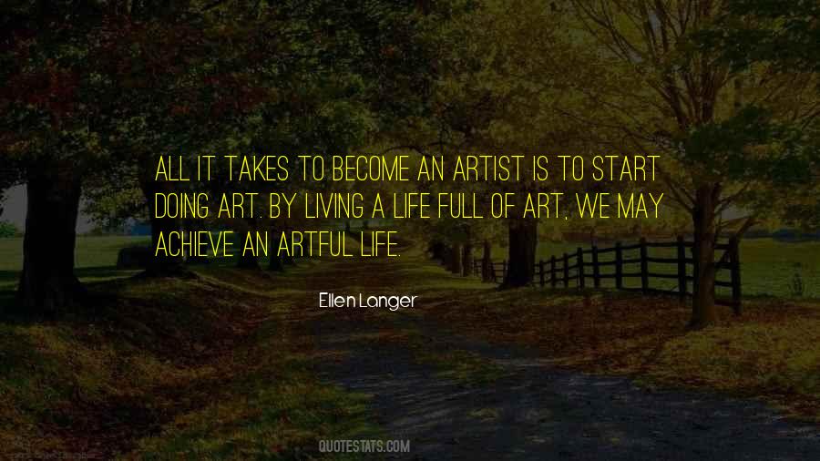 Quotes About Artful Life #521089