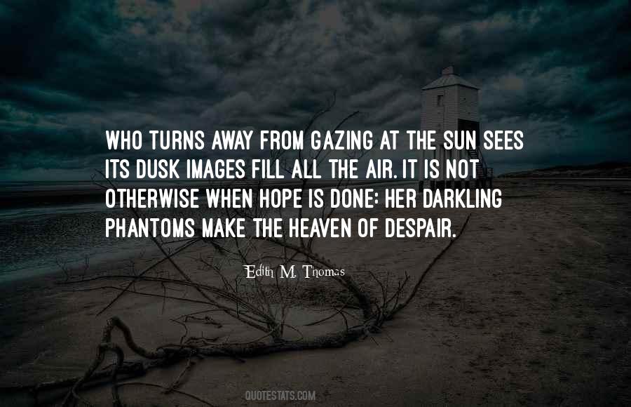 Quotes About Sun Gazing #1592441