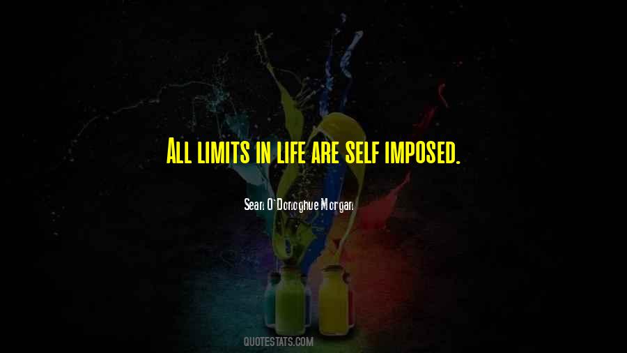Quotes About Limits In Life #1088869