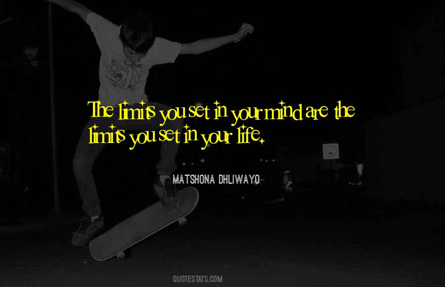 Quotes About Limits In Life #1813765