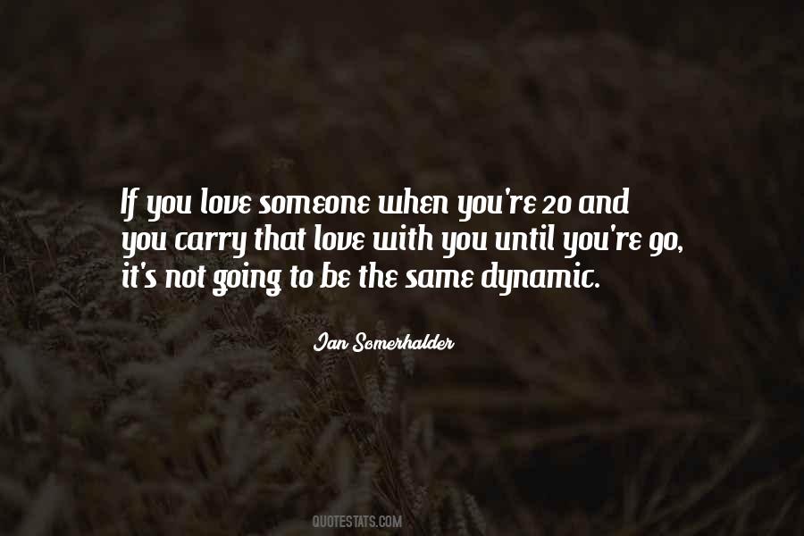 Quotes About If You Love Someone #607826