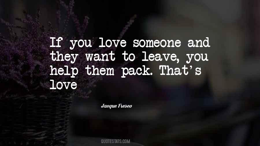 Quotes About If You Love Someone #864058