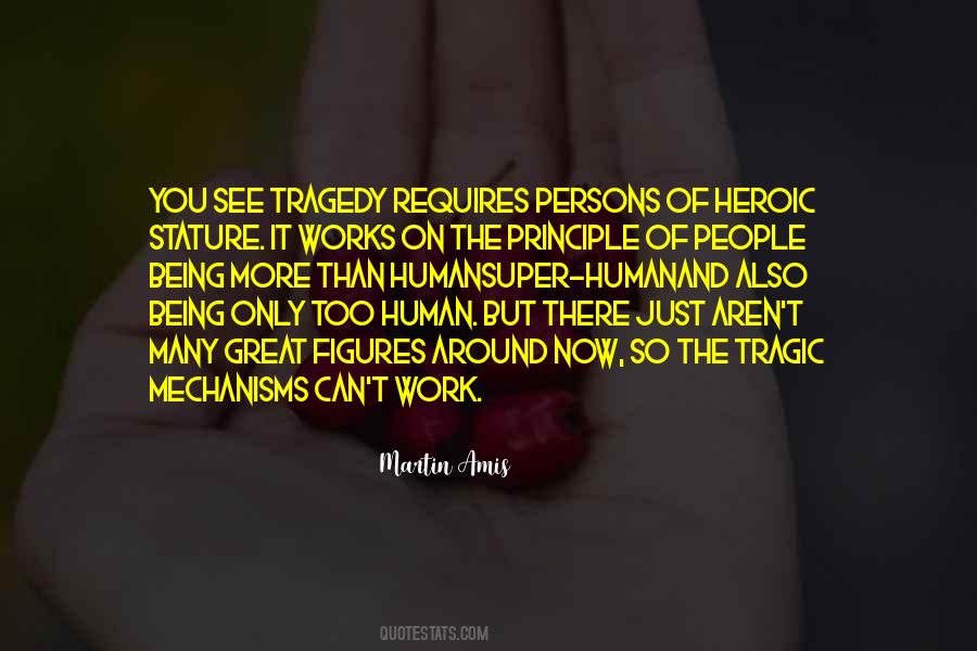 Human Tragedy Quotes #1409774