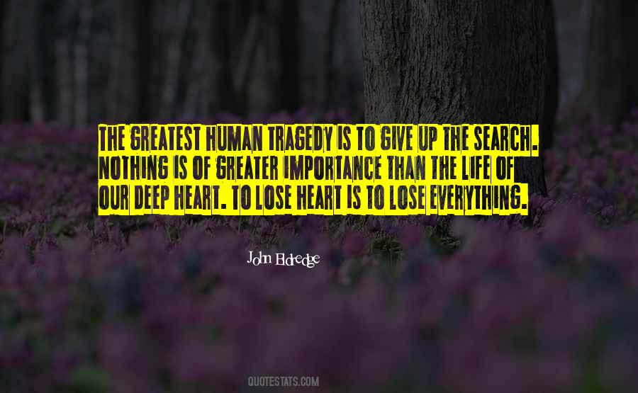 Human Tragedy Quotes #320564