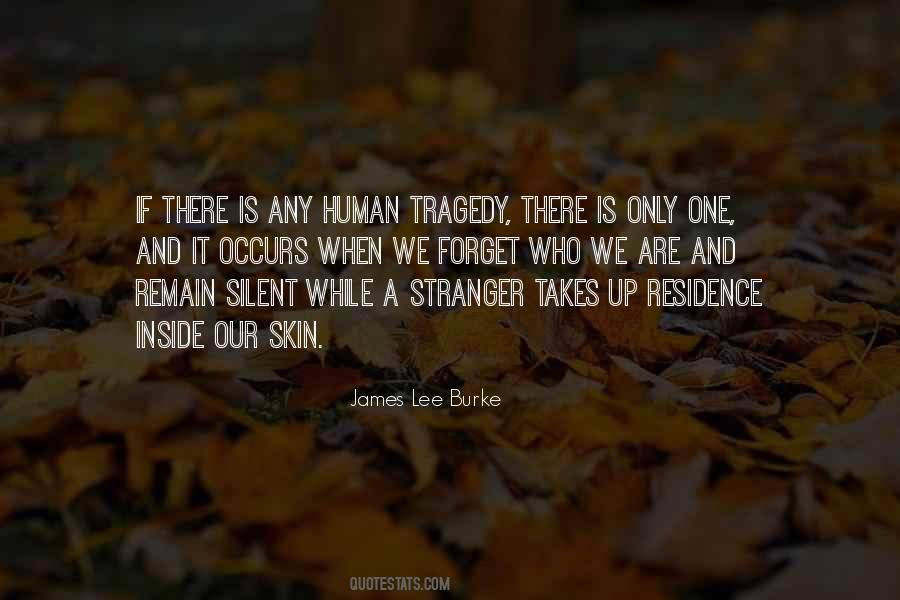 Human Tragedy Quotes #395573