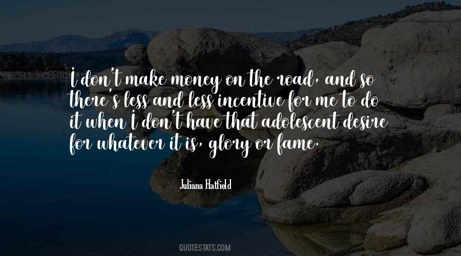 Quotes About Glory And Fame #323059