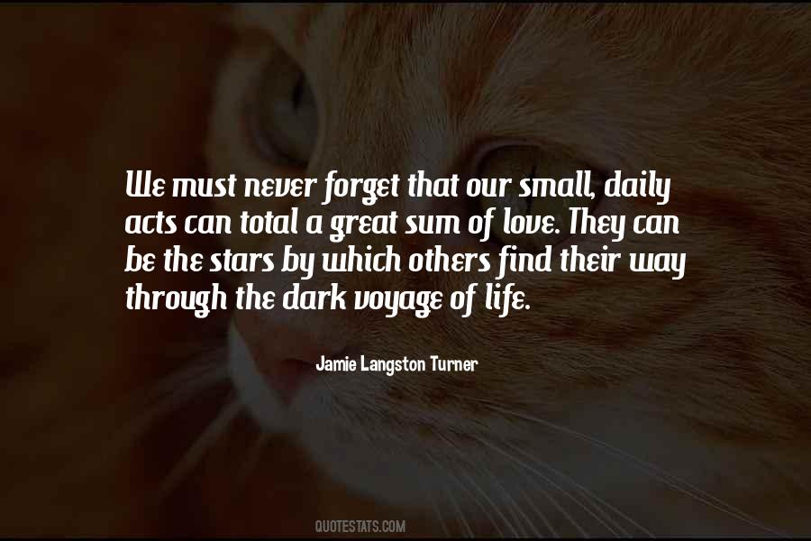 Quotes About Small Acts Of Love #1086457