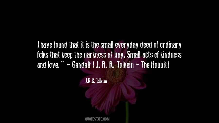 Quotes About Small Acts Of Love #274439