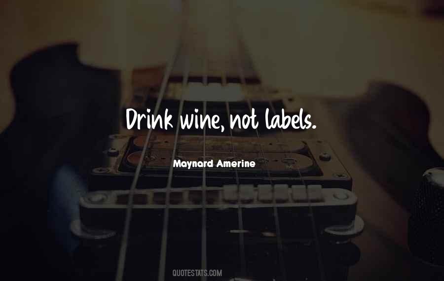 Quotes About Drink Wine #1066068