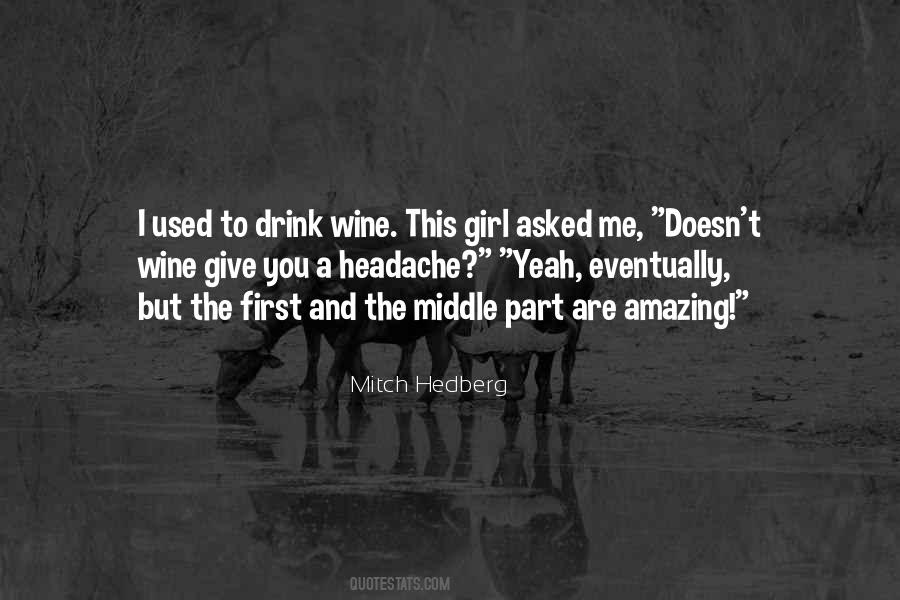 Quotes About Drink Wine #1240066