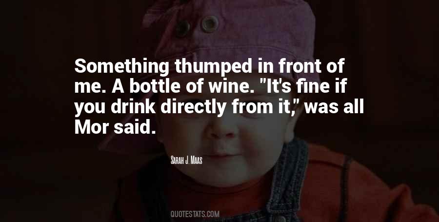 Quotes About Drink Wine #126408