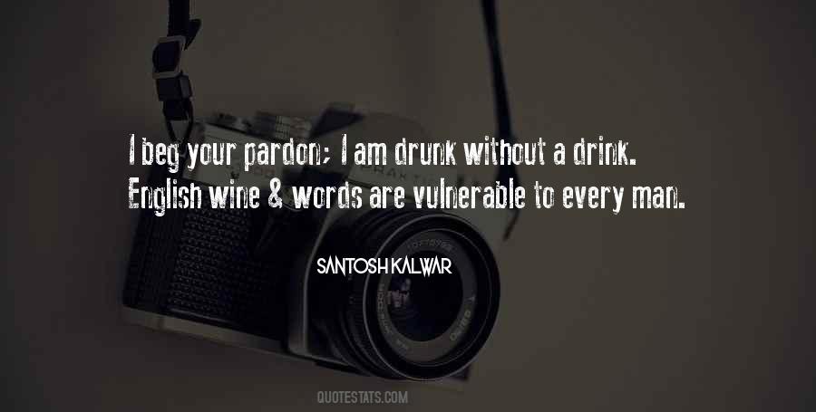 Quotes About Drink Wine #13950