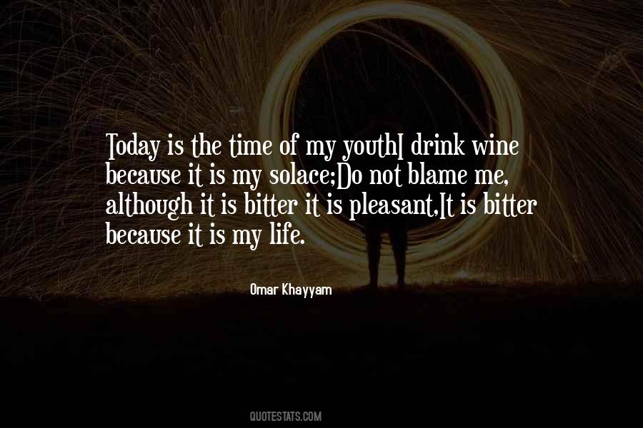 Quotes About Drink Wine #1529612