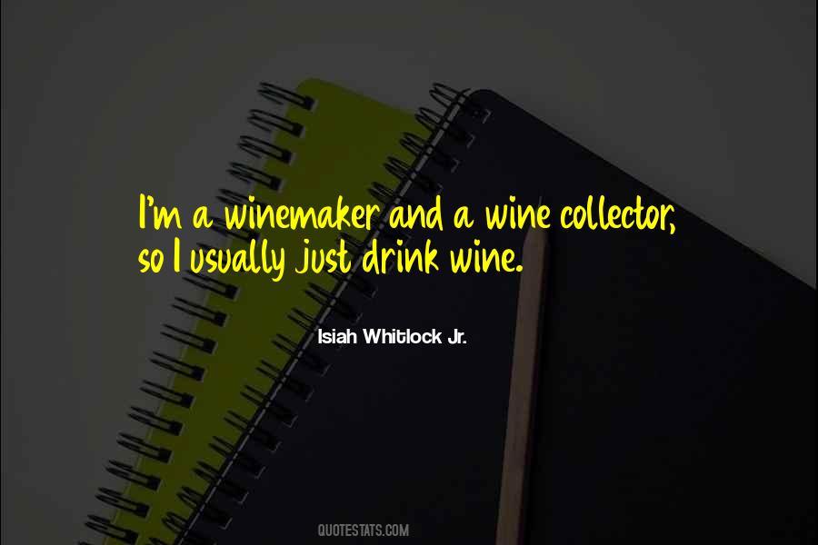 Quotes About Drink Wine #340435