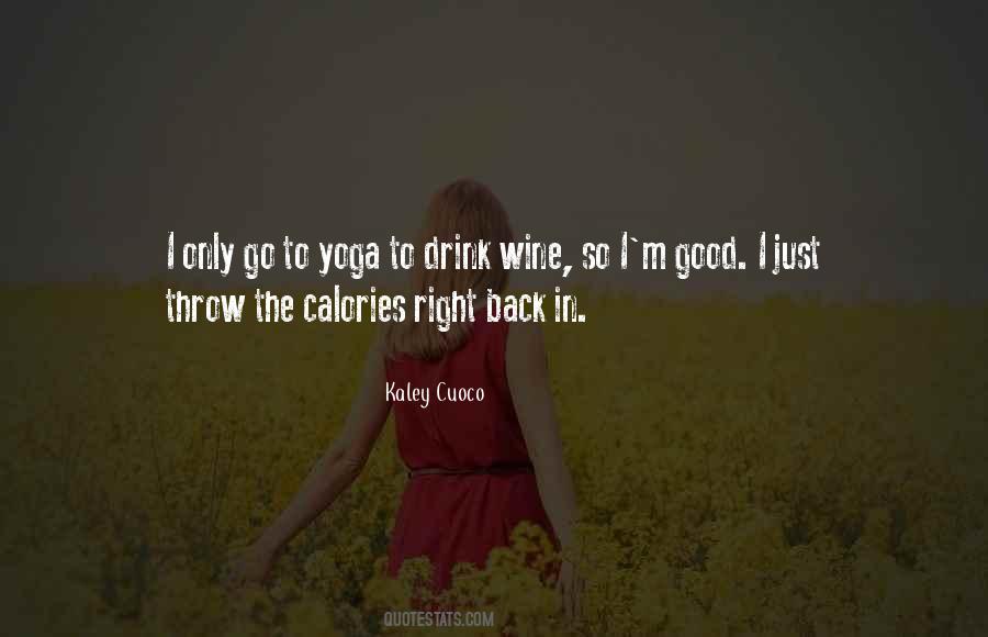 Quotes About Drink Wine #614788