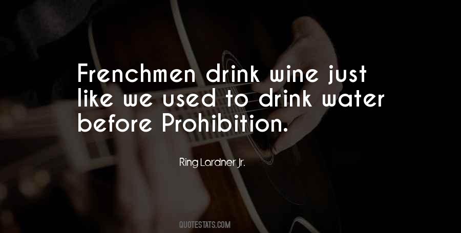 Quotes About Drink Wine #928426