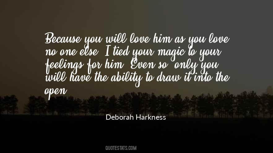Quotes About Your Feelings For Him #1470964