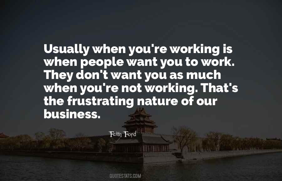 Quotes About Not Working #939576
