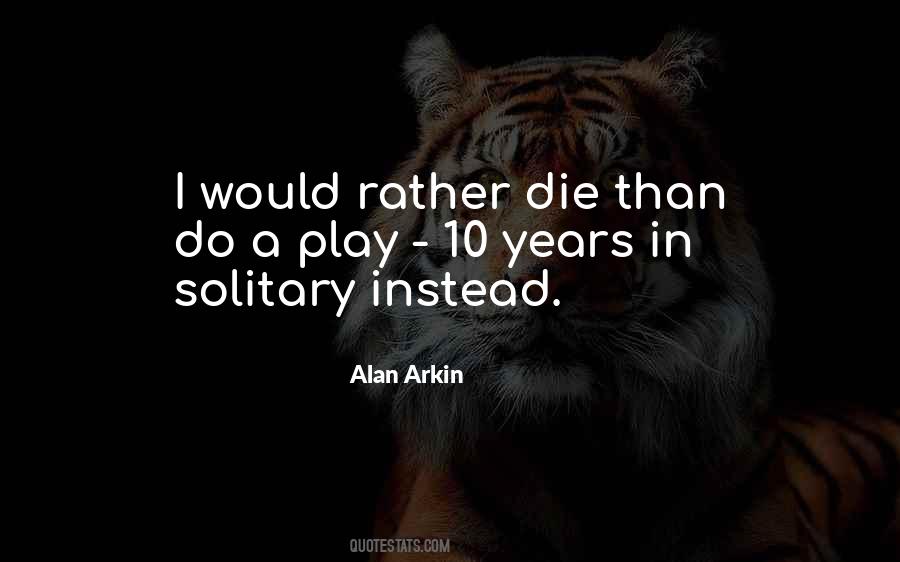 Quotes About Solitary #1288008